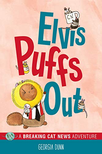 Elvis Puffs Out: A Breaking Cat News Adventure (Volume 3) von Andrews McMeel Publishing